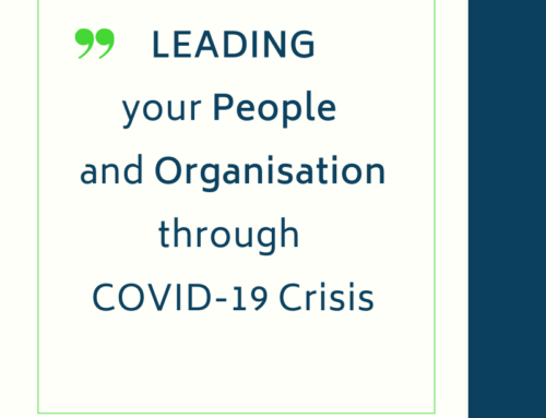 Leading your People and Organisation through COVID-19 Crisis